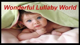 ❤  Lullabies for Babies to Sleep to ❤ Baby songs ❤ Baby Lullaby Songs Go to Sleep ❤