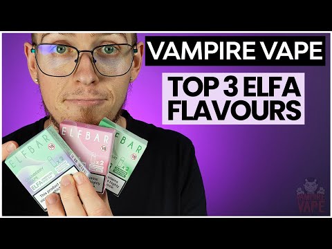 My Top 3 ElfBar ELFA Flavour Pods