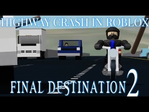 Final Destination 2 - Highway Crash - In Roblox