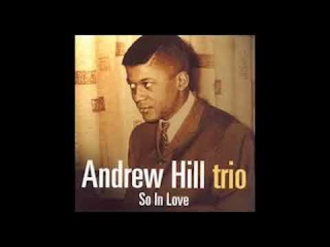 Andrew Hill  - So In Love ( Full Album )