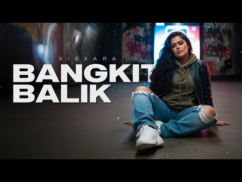 BANGKIT BALIK - XIEXARA | Emotional Flow Rap | Official Lyric