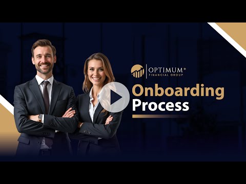Optimum Financial Group - Onboarding Process