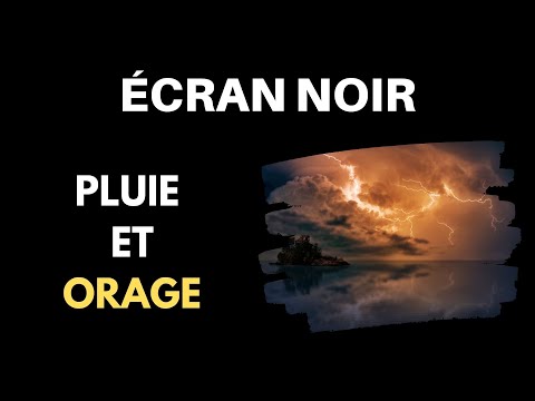 Bruit De La Pluie Avec Orage & Ecran Noir ⬛ ⚡ Pour Dormir ⚡ [ASMR 10 Heures]