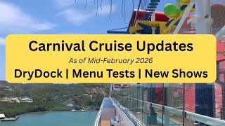 Carnival Cruise Updates - Spring Drydocks, Menu Tests, & More!