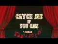 Jhariah Catch Me If You Can Official Audio