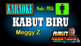 Download lagu KABUT BIRU Meggy Z KARAOKE Nada PRIA mp3 Download lagu KABUT BIRU Meggy Z KARAOKE Nada PRIA mp3