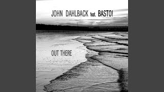 Out There (feat. Basto!)