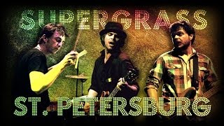 Supergrass - St Petersburg (live at la Cigale)