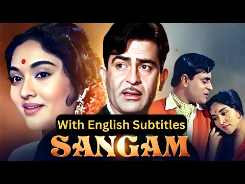 Sangam (1964) Raj Kapoor Full Old Hindi Movie With English Subtitles Vyjayanthimala | Rajendra Kumar