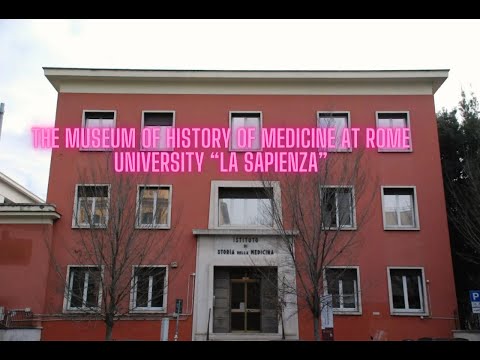 The Museum of History of Medicine at Rome University "La Sapienza"