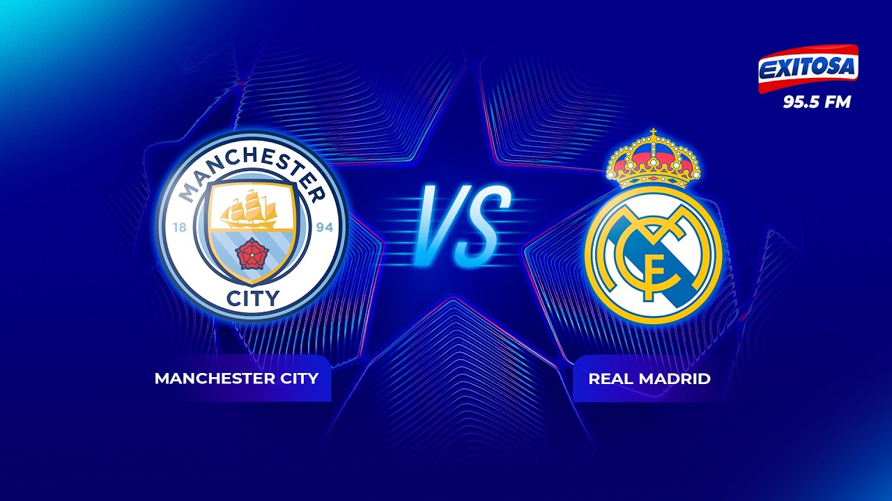 🔴🔵 UEFA 🔴 EN VIVO | CHAMPIONS LEAGUE: MANCHESTER CITY VS REAL MADRID