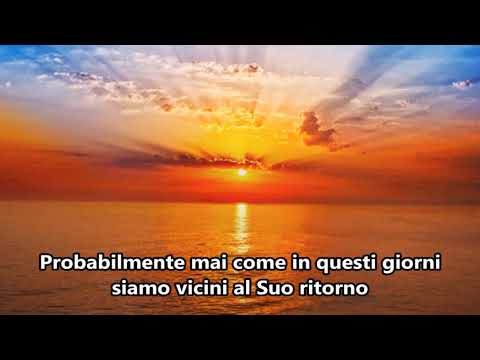 Gesù sta per ritornare! I tempi sono vicini