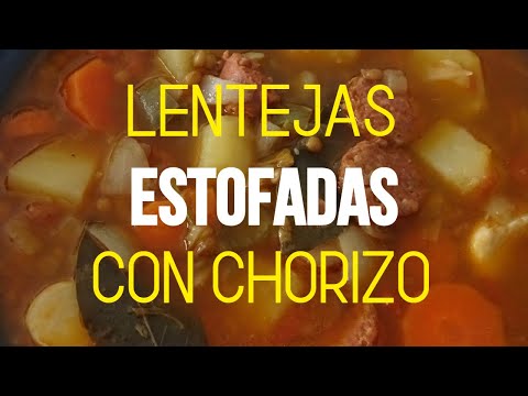 como hacer LENTEJAS ESTOFADAS CON CHORIZO receta de la abuela (sin olla express)