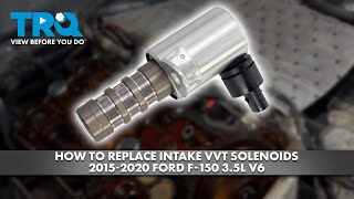 How to Replace Intake VVT Solenoids 2015-2020 Ford F-150 3.5L V6