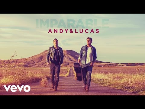 Andy & Lucas - Imparable (Audio)