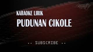 Download lagu PUDUNAN CIKOLE (SENGGOT) - KARAOKE CALUNG mp3