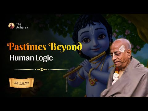 Pastimes Beyond Human Logic | SB 1.8.29 | Los Angeles, California | Srila Prabhupada