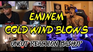 EMINEM - COLD WIND BLOWS | UNCUT REACTION MASHUP