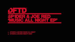 SP1DER & Joe Red 'Music All Night'