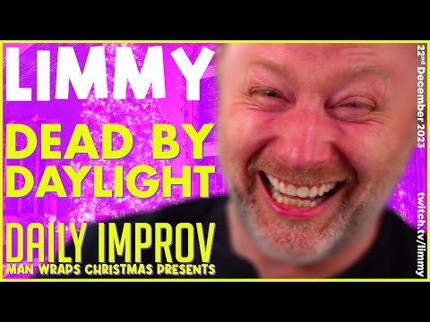 LIMMY Plays | Dead by Daylight (Trolling) & Improv [2023-12-22]