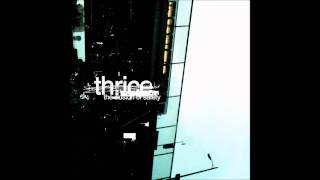 Thrice - Kill Me Quickly