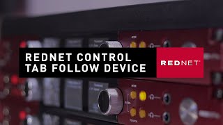 RedNet Control Tab Follow Device // Pro Tips // Focusrite Pro