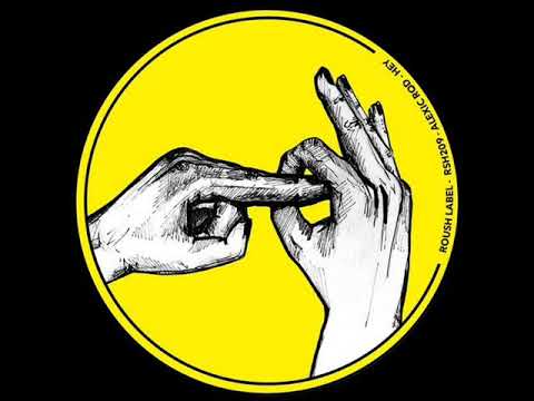 Alexic Rod - Hey (Original Mix)