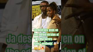 Ja destroys even on the edited version of &quot;We Murderers Baby&quot; anybody! 🤯😲😳🔥 #MurderInc