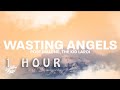 1 HOUR Post Malone Wasting Angels Lyrics Ft The Kid LAROI