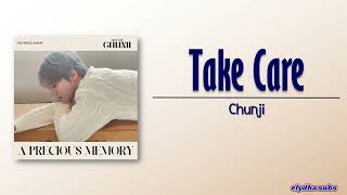 Chunji – Take Care (잘 부탁해) [Rom|Eng Lyric]