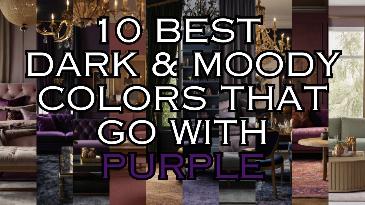10 Best Dark & Moody Colors That Go With Purple