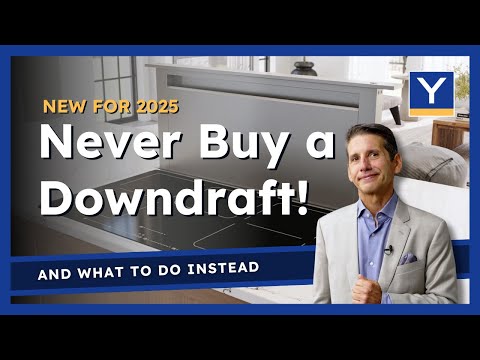 Never Buy a Downdraft Vent (And What to Do Instead) | 2025 Update