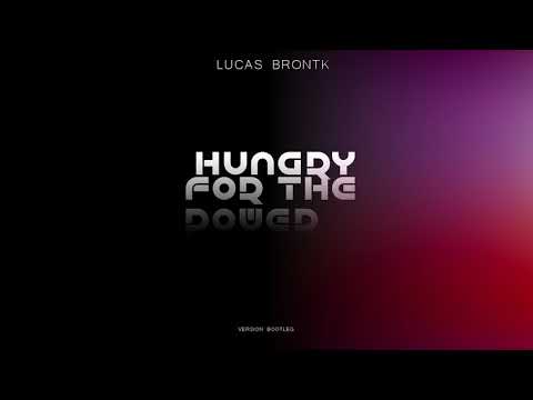 Lucas Brontk   Hungry For The Power Bootleg
