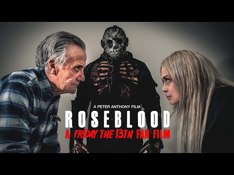 Friday the 13th - Rose Blood. A Fan Film (Continuation of Part VII A New Blood)