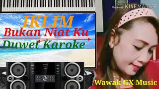 Download lagu BUKAN NIATKU IKLIM SLAM COVER ATIK AKIKO DUET KARO... mp3