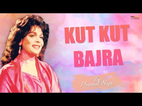Kut Kut Bajra | Musarrat Nazir | @EMIPakistanOfficial