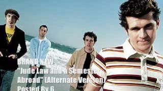 Brand New - Jude Law &amp; A Semester Abroad (Alternate Version)