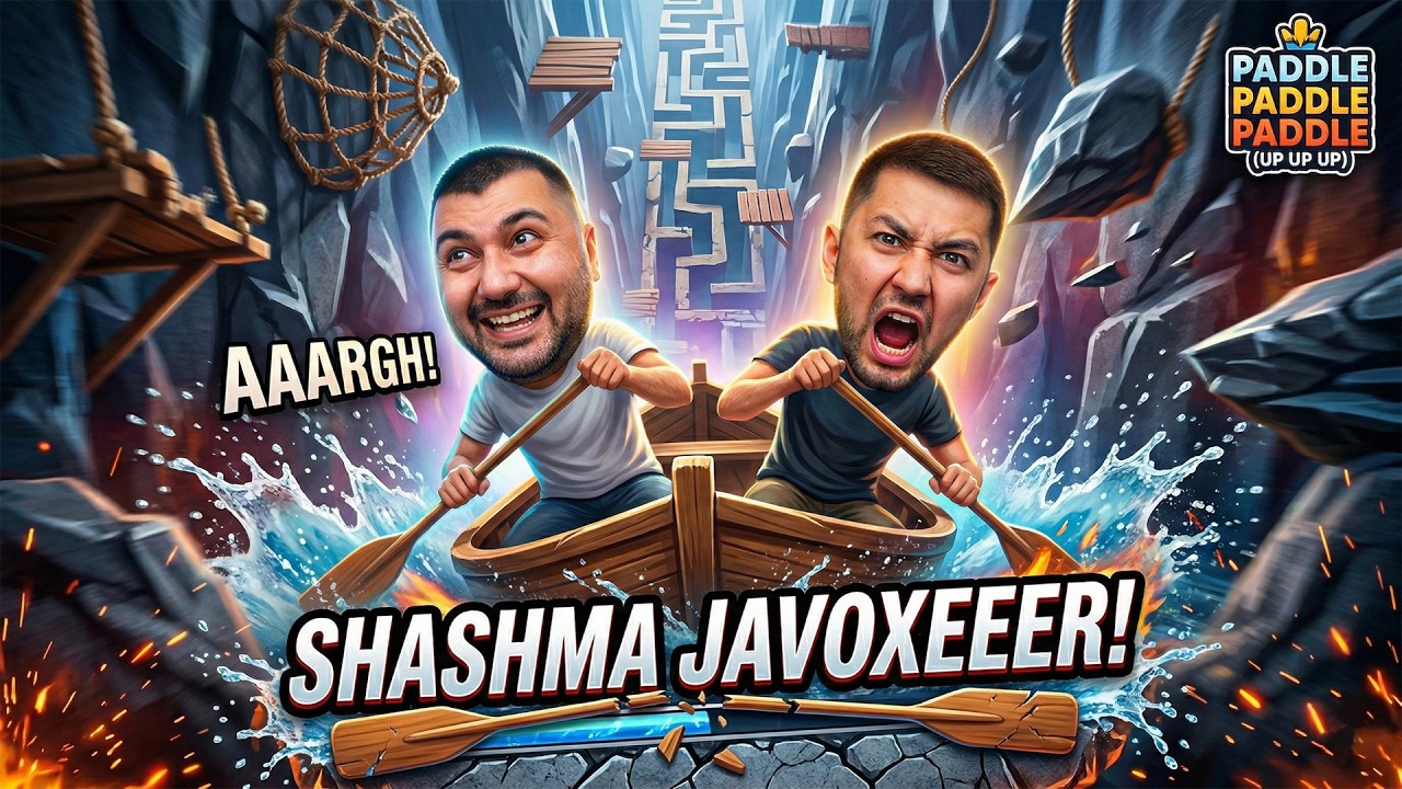🚣SHASHMA JAVOXEER! — PADDLE PADDLE PADDLE (UP UP UP) #1