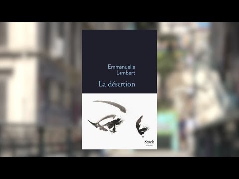Emmanuelle Lambert - La désertion