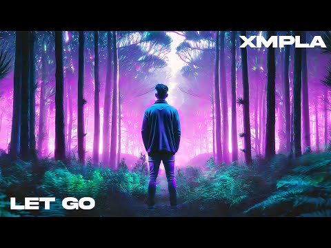 XMPLA - Let Go (Official Music Video)
