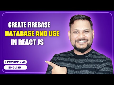 Create Firebase Database and use in React JS | React JS Tutorial (full course) - #49