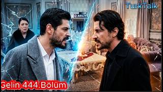 Gelin 444. Bölüm Analizi! 🛑 Mukadder Yolun Sonunda! Akıl Hastanesi mi 