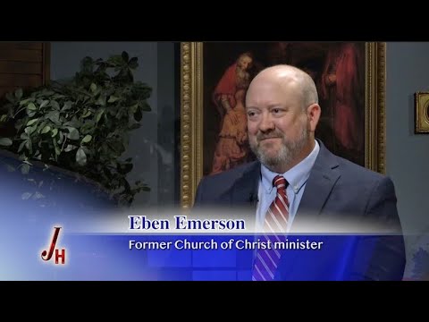 Eben Emerson - Former Church of Christ Minister