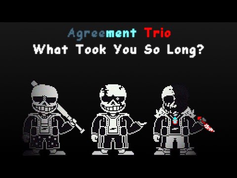 [Agreement Trio] What Took You So Long? (Phase 3.5) [Easter 2022 Special 1/2]