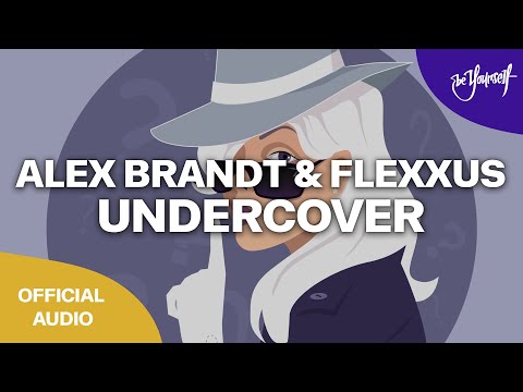 Alex Brandt & Flexxus - Undercover (Official Audio) [Dirty Soul]