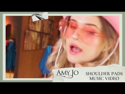 Shoulder Pads - Amy Jo (Official Music Video)