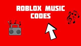 Roblox Song Ids 2019 - 