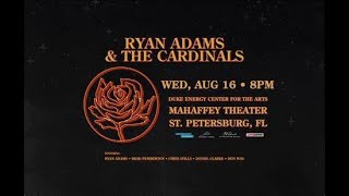 Ryan Adams and The Cardinals &quot;Friends&quot; St.Petersburg, FL 8/16/23