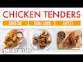 4 Levels Of Chicken Tenders Amateur To Food Scientist Epicurious