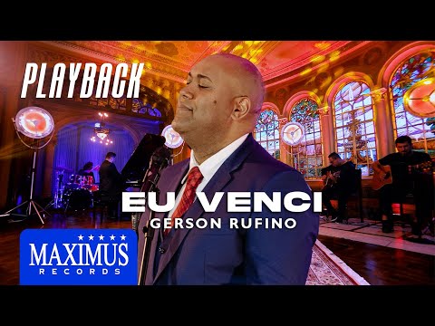 PLAYBACK Eu Venci - Gerson Rufino | DVD Sonhos de Deus (Maximus Records)